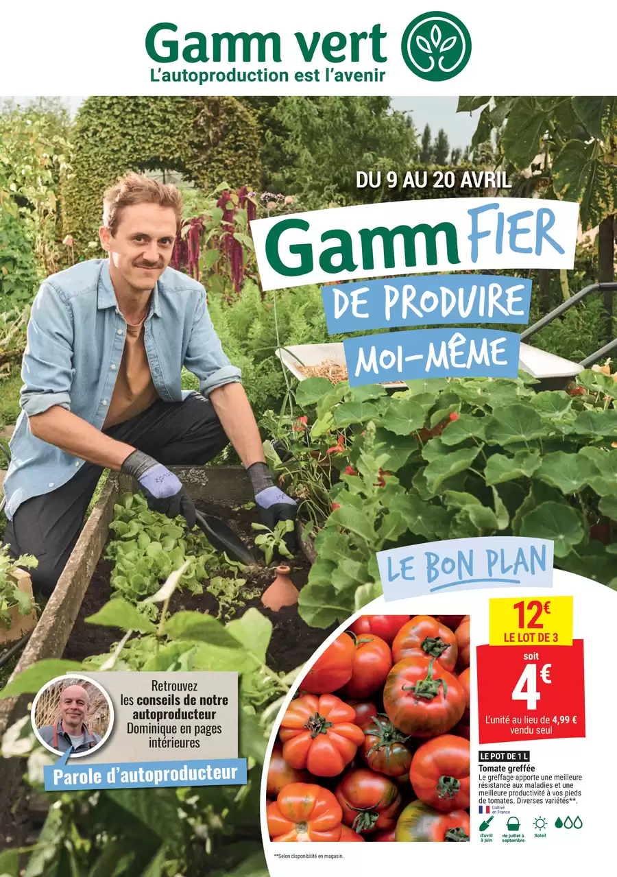 Catalogue des offres de Gamm vert du 06/04/2025 au 19/04/2025 - Gamm FIER DE PRODUIRE MOI-MÊME
