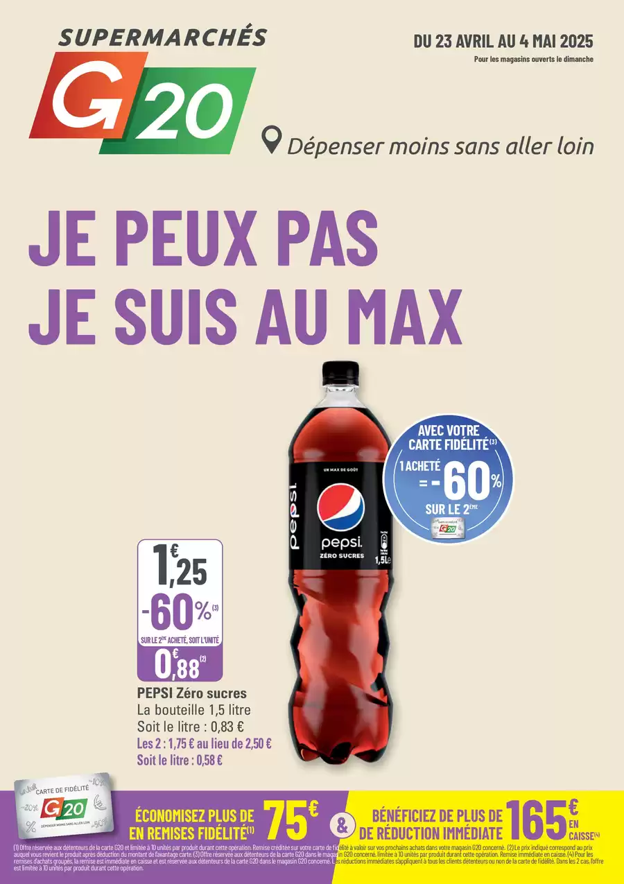 Catalogue des offres de G20 du 22/04/2025 au 03/05/2025 - JE PEUX PAS JE SUIS AU MAX