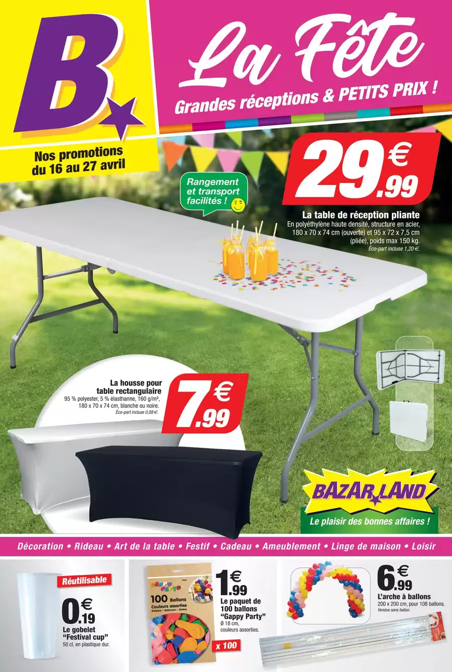 Catalogue des offres de Bazarland du 15/04/2025 au 26/04/2025 - La Fête 