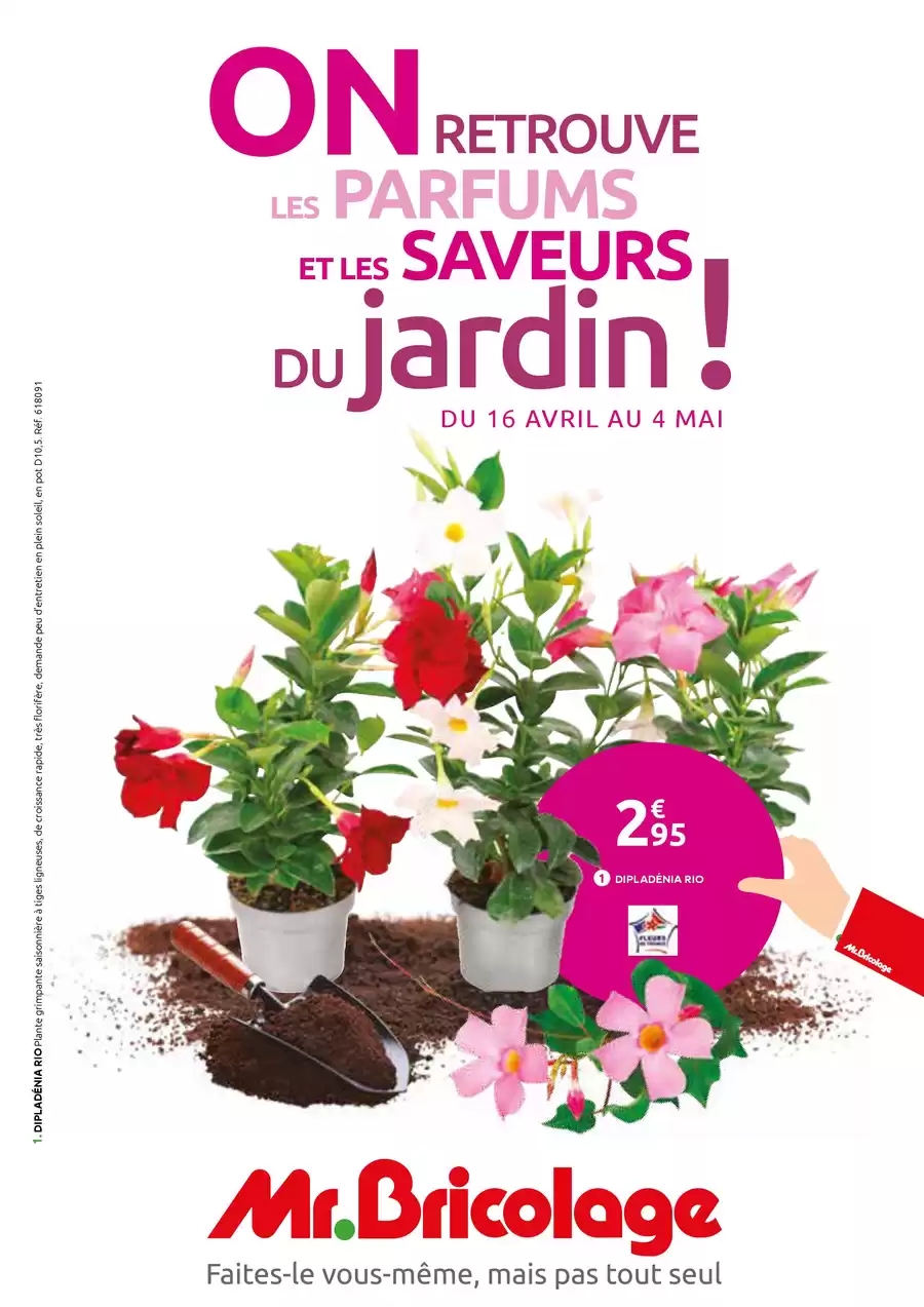 Catalogue des offres de Mr Bricolage du 15/04/2025 au 03/05/2025 - ON RETROUVE LES PARFUMS ET LES SAVEURS DU jardin !