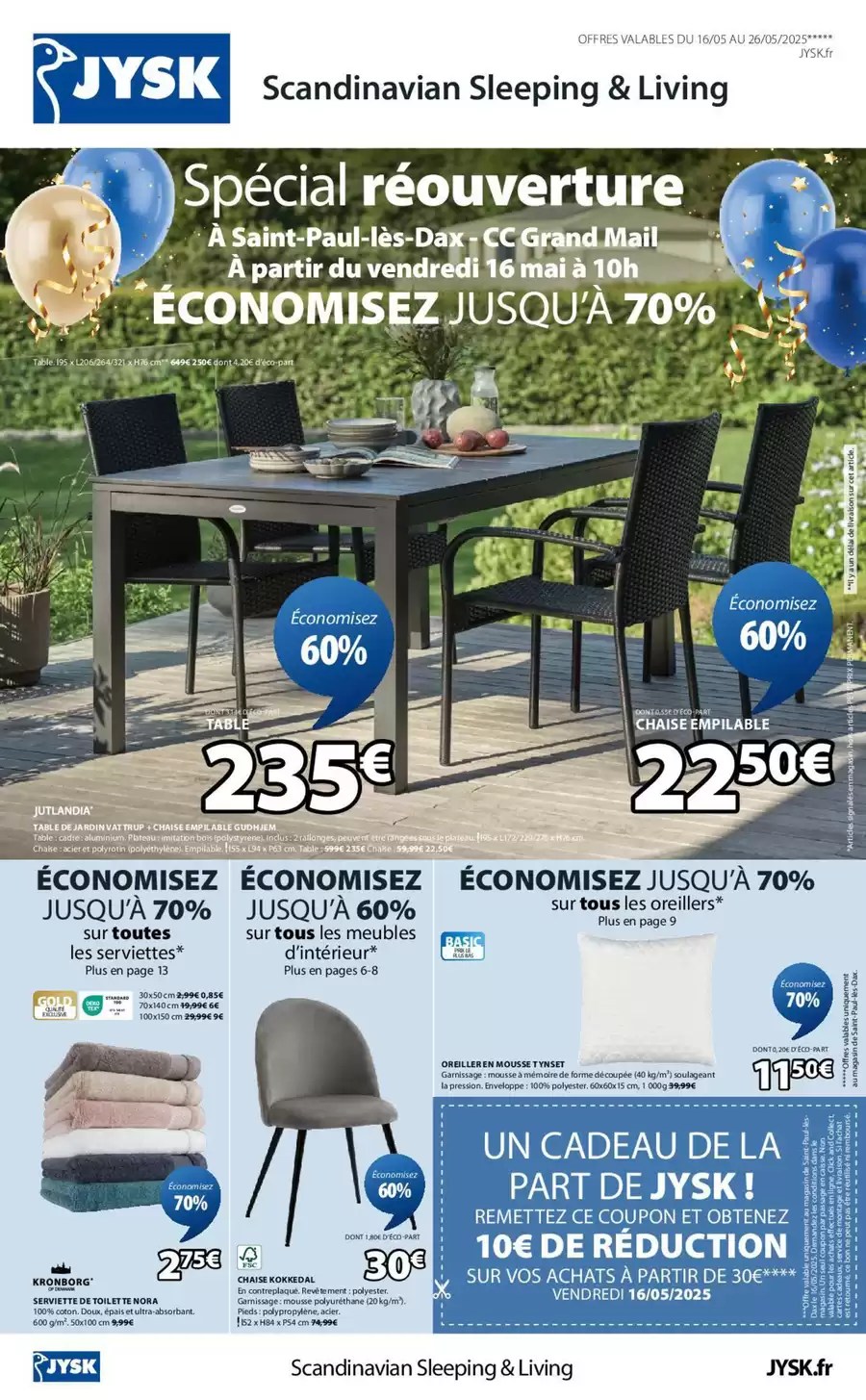 Catalogue des offres de JYSK du 15/05/2025 au 25/05/2025 - Spécial réouverture à Saint-Paul-lès-Dax CC - Grand Mail